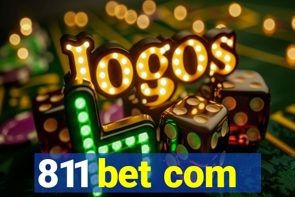 811 bet com